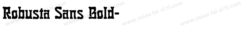Robusta Sans Bold字体转换